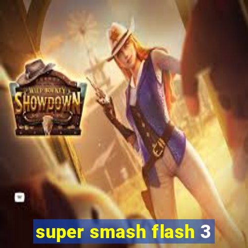 super smash flash 3